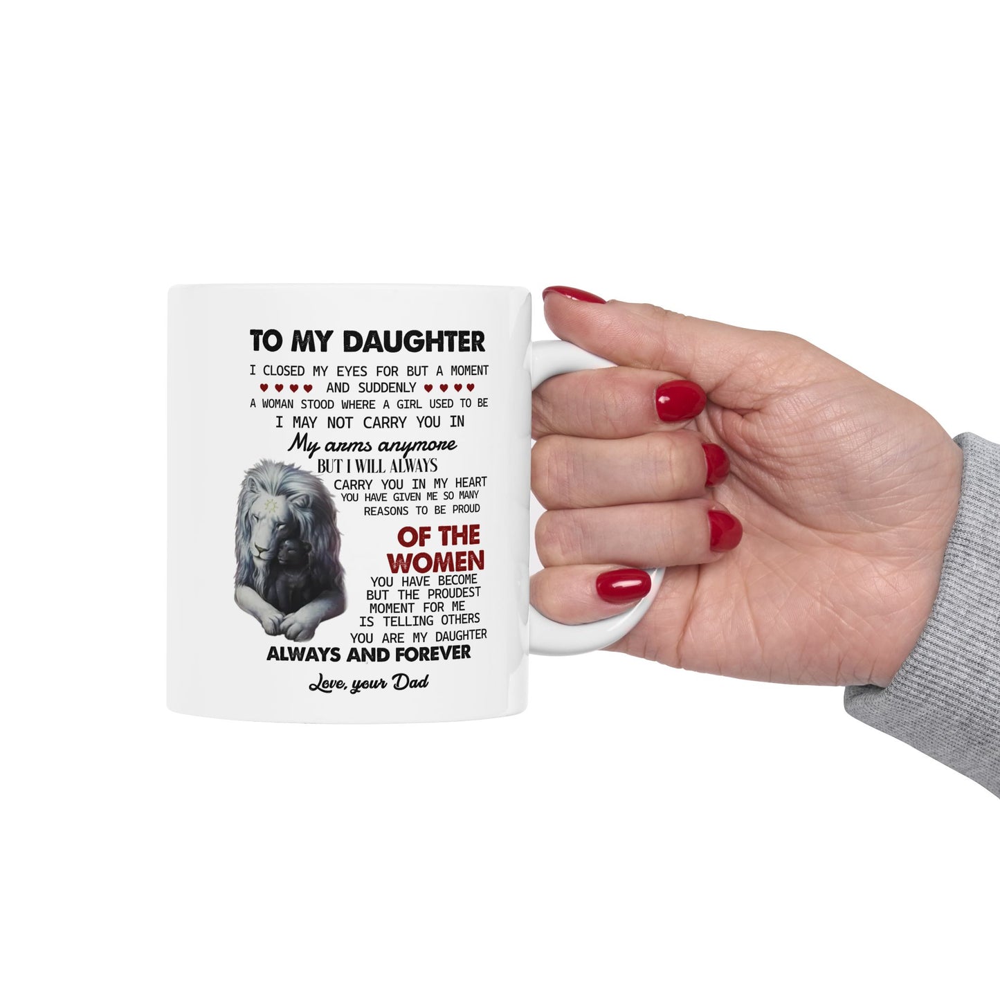 To My Daughter | Ceramic Mug, (11oz, 15oz)