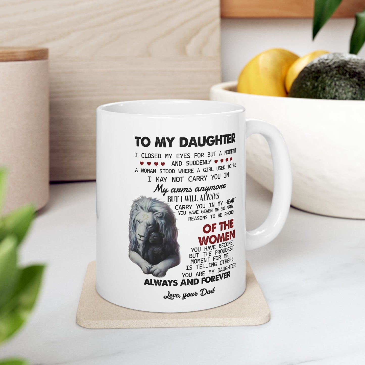 To My Daughter | Ceramic Mug, (11oz, 15oz)