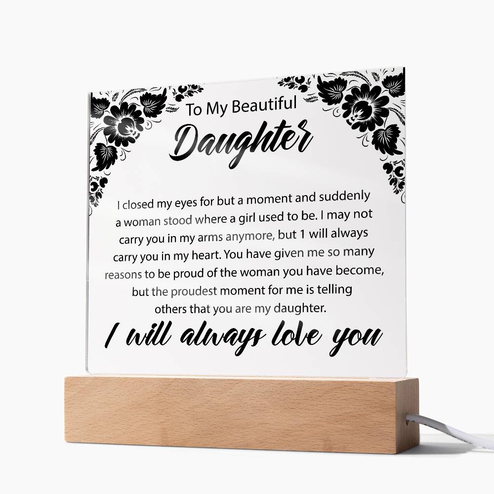 To My Beautiful Daughter | Printed Square Acrylic Plaque