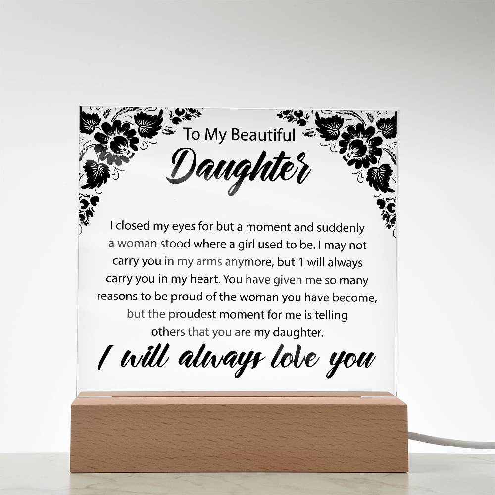 To My Beautiful Daughter | Printed Square Acrylic Plaque