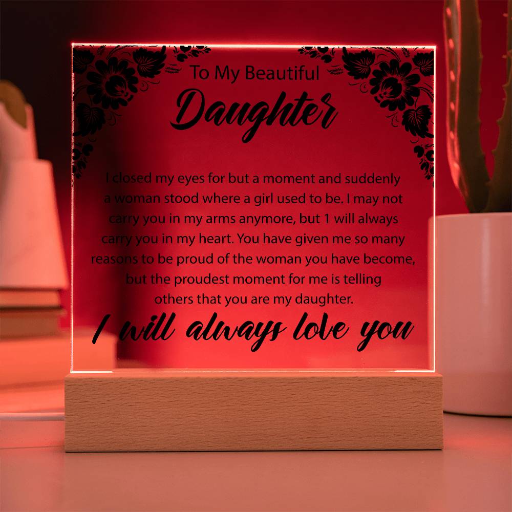 To My Beautiful Daughter | Printed Square Acrylic Plaque